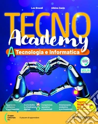 Tecno academy. Tecnologia e Informatica. Con Schede di disegno. Per la Scuola media. Con e-book. Con espansione online. Vol. A-B