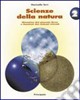 Scienze della natura. Per le Scuole superiori. Vol. 2 libro