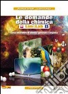 Le domande della chimica. Con quaderno di laboratorioLIM. le Scuole superiori. Con DVD-ROM. Con espansione online. Con libro libro