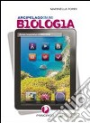 Arcipelago online. Biologia. Per le Scuole superiori. Con espansione online libro