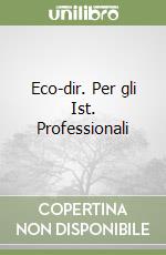 Eco-dir. Per gli Ist. Professionali