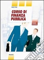 Corso di finanza pubblica. LibroLIM. Per le Scuole superiori. Con e-book. Con espansione online libro