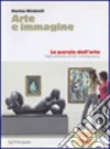 Arte e immagine. Vol. A-B: Parole delle immagini-Parole dell'arte. Con portfolio. Per la Scuola media. Con CD-ROM. Con espansione online libro