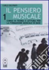 Il pensiero musicale. Con portfolio. Per la Scuola media. Con 2 CD Audio libro