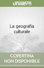 La geografia culturale