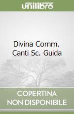 Divina Comm. Canti Sc. Guida libro