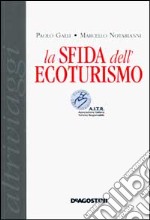 La sfida dell'ecoturismo