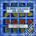 Il libro calamita del mare. Con gadget libro