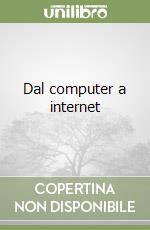 Dal computer a internet