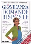 La gravidanza. Domande e risposte libro