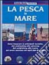 Pesca in mare libro