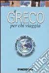 Il greco per chi viaggia libro