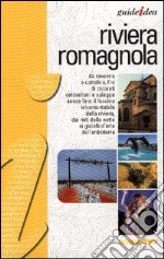 Riviera romagnola. Ediz. illustrata libro