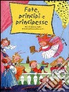 Fate, principi e principesse libro