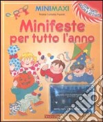 Minifeste per tutto l'anno. Con audiocassetta libro