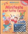 Minifeste per tutto l'anno. Con audiocassetta libro