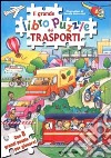 Il grande libro puzzle dei trasporti libro