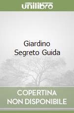 Giardino Segreto Guida libro