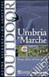 Umbria e Marche libro di Marcarini A. (cur.)