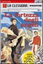 La fortezza degli angeli libro