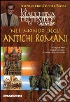 Nel mondo degli antichi romani libro