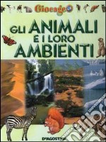 Gli animali e i loro ambienti