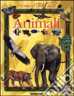 Il grande libro degli animali libro