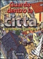 Guarda dentro la città libro