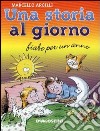 Una storia al giorno libro