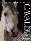 Il libro completo del cavallo libro