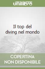 Il top del diving nel mondo libro