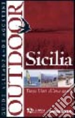 Sicilia. Tempo libero all'aria aperta libro