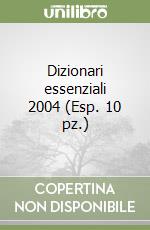 Dizionari essenziali 2004 (Esp. 10 pz.) libro