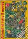 Animali di tutto il mondo. Libro puzzle. Ediz. illustrata libro