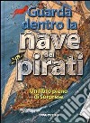 Guarda dentro la nave dei pirati libro