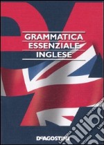 Grammatica essenziale. Inglese libro