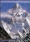 K2. Uomini, esplorazioni, imprese libro