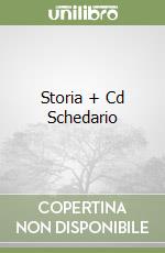 Storia + Cd Schedario libro