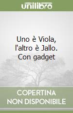 Uno è Viola, l'altro è Jallo. Con gadget libro