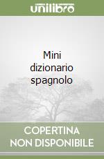 Mini dizionario spagnolo libro