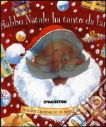 Babbo Natale ha tanto da fare libro