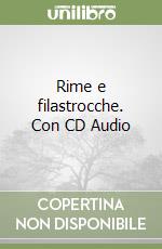 Rime e filastrocche. Con CD Audio libro