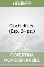 Giochi di Leo (Esp. 24 pz.) libro