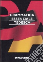 Grammatica essenziale. Tedesco libro