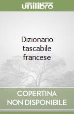 Dizionario tascabile francese libro