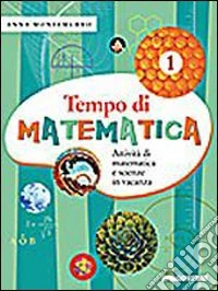 Tempo di matematica. Attività di matematica e scienze in vacanza. Per la Scuola media. Vol. 2 libro