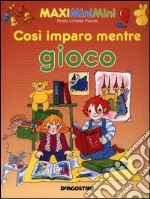 Così imparo mentre gioco libro