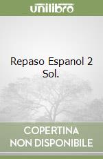 Repaso Espanol 2 Sol. libro