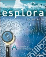 Esplora. Corso tematico di scienze. Vol. A-B-C-D. Con portfolio. Per la Scuola media. Con CD-ROM libro