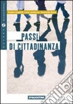 Passi di cittadinanza. Per la Scuola media libro